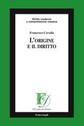 L'origine e il diritto