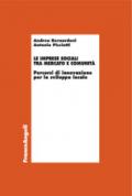 Le imprese sociali tra mercato e comunità. Percorsi di innovazione per lo sviluppo locale