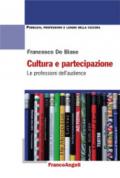 Cultura e partecipazione: Le professioni dell'audience