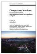 Competenze in azione. Governo del territorio, innovazione e sviluppo metropolitano a Napoli