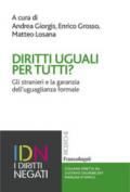 Diritti uguali per tutti?: Gli stranieri e la garanzia dell'uguaglianza formale