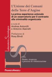 L'unione dei comuni delle Terre d'Argine. La prima esperienza unionale di un osservatorio per il contrasto alla criminalità organizzata