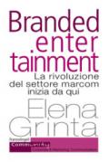 Branded entertainment. La rivoluzione del settore marcom inizia da qui