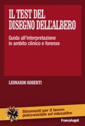 Il test del disegno dell'albero: Guida all'interpretazione in ambito clinico e forense