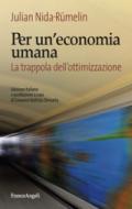 Per un'economia umana: La trappola dell'ottimizzazione