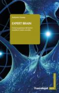 Expert brain: Come la passione del lavoro modella il nostro cervello