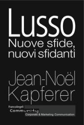 Lusso: Nuove sfide, nuovi sfidanti