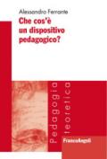 Che cos'è un dispositivo pedagogico?