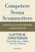 Competere senza scommettere. Scelte dei consumatori e innovazione