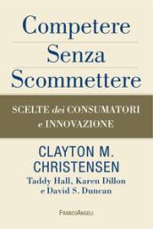 Competere senza scommettere. Scelte dei consumatori e innovazione