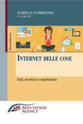 Internet delle cose: Dati, sicurezza e reputazione