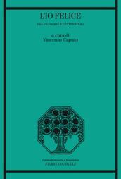 L'io felice. Tra filosofia e letteratura