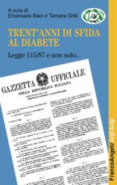 Trent'anni di sfida al diabete. Legge 115/87 e non solo