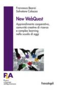 New WebQuest. Apprendimento cooperativo, comunità creative di ricerca e complex learning nella scuola di oggi