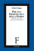 Per un'ermeneutica della storia. Ontologia e speranza nel pensiero di Ernst Bloch