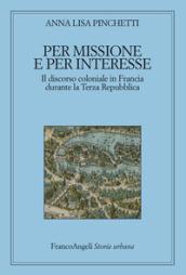 Per missione e per interesse. Il discorso coloniale in Francia durante la Terza Repubblica