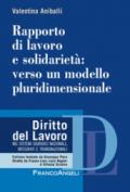 Rapporto di lavoro e solidarietà: verso un modello pluridimensionale