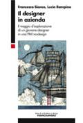 Il designer in azienda. Il viaggio d'esplorazione di un giovane designer in una PMI no-design