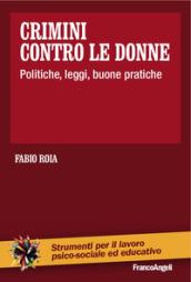 Crimini contro le donne: Politiche, leggi, buone pratiche