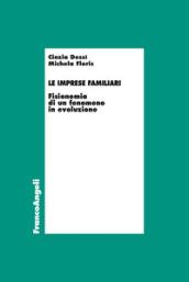 Le imprese familiari. Fisionomia di un fenomeno in evoluzione