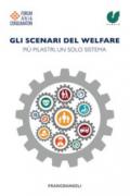 Gli scenari del welfare. Più pilastri, un solo sistema