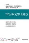 Tutta un'altra musica. I laboratori musicali integrati in pediatria di Allegromoderato