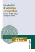 Il sociologo e l'algoritmo. L'analisi dei dati testuali al tempo di internet