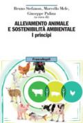 Allevamento animale e sostenibilità ambientale. Vol. 1: I principi