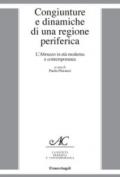 Congiunture e dinamiche di una regione periferica. L'Abruzzo in età moderna e contemporanea