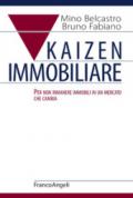 Kaizen immobiliare. Per non rimanere immobili in un mercato che cambia