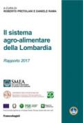 Il sistema agro-alimentare della Lombardia. Rapporto 2017