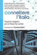 Connettere l'Italia. Trasporti e logistica per un paese che cambia