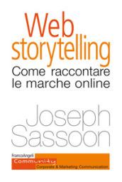 Web storytelling. Come raccontare le marche online