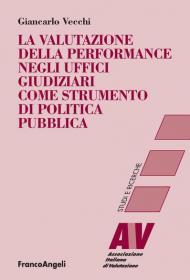 La valutazione della performance negli uffici giudiziari come strumento di politica pubblica