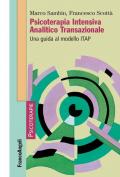 Psicoterapia Intensiva Analitico Transazionale. Una guida al modello ITAP