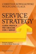 Service Strategy. Guida pratica per crescere con i servizi