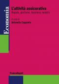 L' attività assicurativa. Regole, gestione, business models