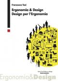 Ergonomia & design. Design per l'ergonomia