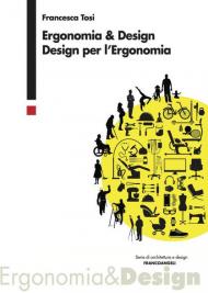 Ergonomia & design. Design per l'ergonomia