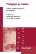 Pedagogia al confine. Trame e demarcazione tra i saperi