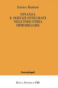 Finanza e servizi integrati nell'industria immobiliare