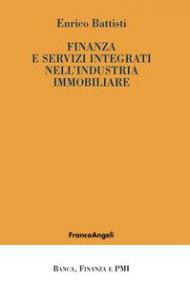 Finanza e servizi integrati nell'industria immobiliare