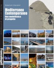 Mediterraneo Contemporaneo. Una modellistica di progetto