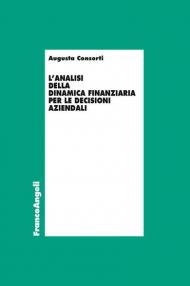 L' analisi della dinamica finanziaria per le decisioni aziendali