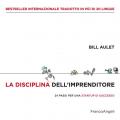 La disciplina dell'imprenditore. 24 passi per una startup di successo