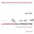 La disciplina dell'imprenditore. 24 passi per una startup di successo