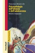 Psicopatologia dell'infanzia e dell'adolescenza. Percorsi terapeutici