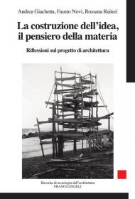 La costruzione dell'idea, il pensiero della materia. Riflessioni sul progetto di architettura