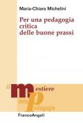 Per una pedagogia critica delle buone prassi