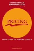 Pricing. Gestire i prezzi per aumentare i profitti